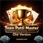 Teen Patti Master Old Version